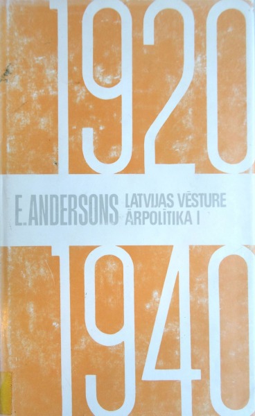 E. Andersons - Latvijas vēsture 1920-1940., ārpolītika I. 1982., Daugava