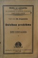 Dzīvības problēms. Grāmatu apgāds "Rīts" izdevums Rīgā, 1926