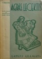 P. Dindonis - Agrās lecektis, ar 51 zīmējumu tekstā. Latvju grāmata Rīgā, 1943