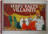 Sedzu baltu villainīti - tautas dziesmas. Ģirta Vilka zīmējumi