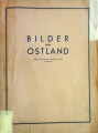 Bilder vom Ostland