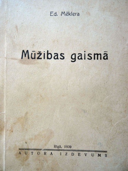 Ed. Mēklers - Mūžības gaismā