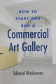 How to start and run a Commercial Art Gallery