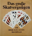 Frank Schettler, Günter Kirschbach „Das große Skatvergnügen. Die Hohe Schule des Skatspiels”