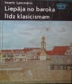 Imants Lancmanis - Liepaja from baroque to classicism