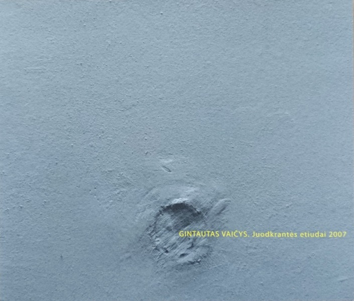 catalog Gintautas Vaičys. For the Juodkrantes etude. 2007