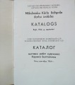 Katalogs - Mākslinieka Kārļa Baltgaiļa darbu izstāde. Rīga, 1964.