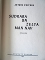 Arturs Voitkus - Sudraba un zelta man nav. Romāns, Grāmatu draugs, 1972., 21,5x14 cm