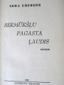 Irma Grebzde - Sermūkšļu pagasta ļaudis. Noveles. Grāmatu draugs, 1969