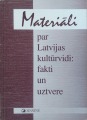 LU Literatūras, folkloras un mākslas institūts - Materiāli par Latvijas kultūrvidi: fakti un uztvere