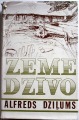 Zeme dzīvo. Alfreds Dziļums, 1962., Grāmatu draugs, с подписью автора