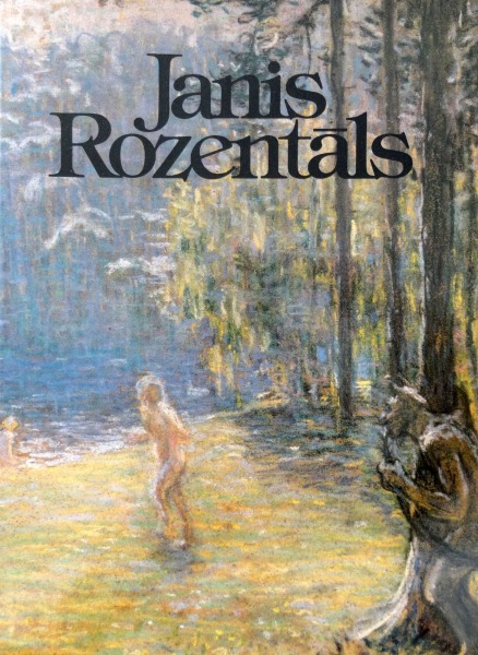 Janis Rozentāls. Liesma, Rīga, 1991