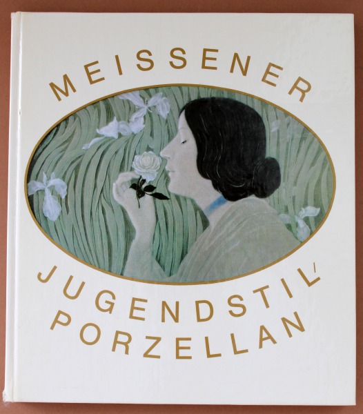 Johannes Just - Meissenes jūgendstilā pocelāns. Leipciga 1983. gads.