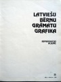 Latvian children&#039;s book graphics. Reproduction album, Riga, Liesma, 1988