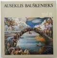 Zigurds Konstants - Auseklis Baušķenieks - gleznas. Liesma, Rīga, 1990.