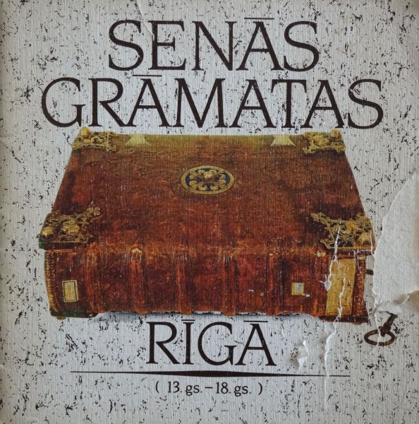 Senās grāmatas Rīgā (13.gs-18.gs)