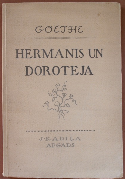 Goethe - Hermann and Dorothea. 1942, published by J. Kadilis. In very good condition