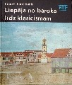 Imants Lancmanis - Liepāja no baroka līdz klasicismam