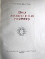 Rīgas Arhitektūras pieminekļi, grāmata, LPSR Zinātņu Akademijas izd-ba, 1956.g