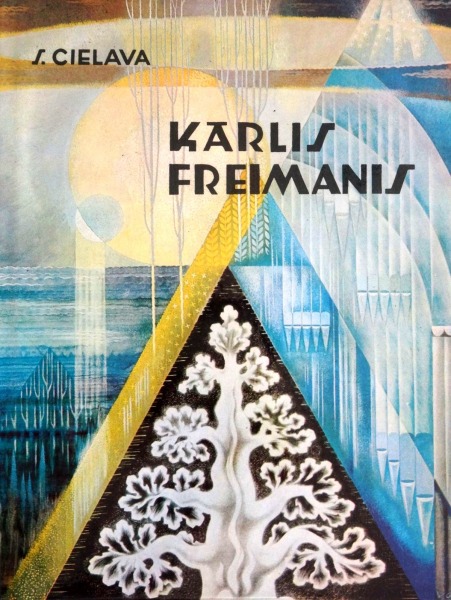 S. Cielava - Kārlis Freimanis, - R.: Zinātne, Rīga, 1981