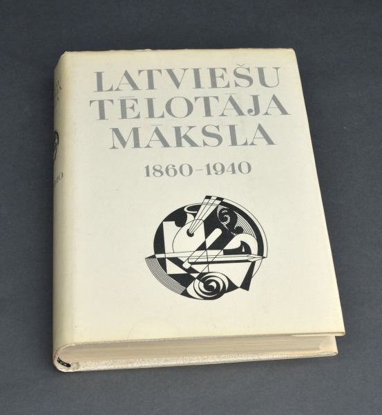 Grāmata Latviešu tēlotāja māksla. 1860-1940. Izd. Zvaigzne