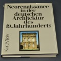 Kurt Milde “Neorenaissance in der deutschen Architektur des 19. Jahrhunderts: Grundlagen, Wesen und 