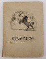 Ed. Virza, &amp;amp;quot;Straumēni&amp;amp;quot;. 1942. Zelta Ābele. Illustrated by O. Norītis. Prin