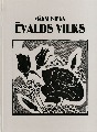 Antonija Vilka “Mākslinieks Ēvalds Vilks”