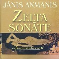 „Jānis Anmanis. Zelta sonāte. Impresijas gleznās un mūzikā”