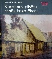 Gunārs Jansons - Kurzemes pilsētu senās koka ēkas