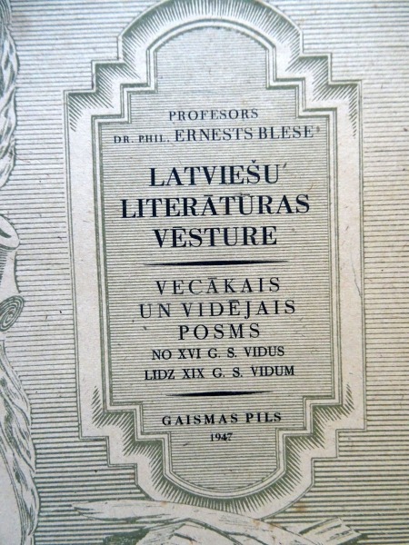 Ernests Blese - Latviešu literātūras vēsture. 1947., Gaismas pils