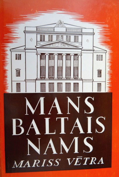 Mariss Vētra - Mans baltais nams. 1954., Grāmatu draugs