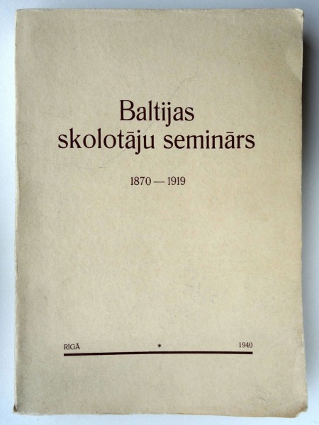 Baltijas skolotāju seminārs 1870-1919