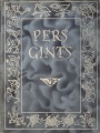 Henrik Ibsens - Pers Gints. Dramatiska poema. II izdevums