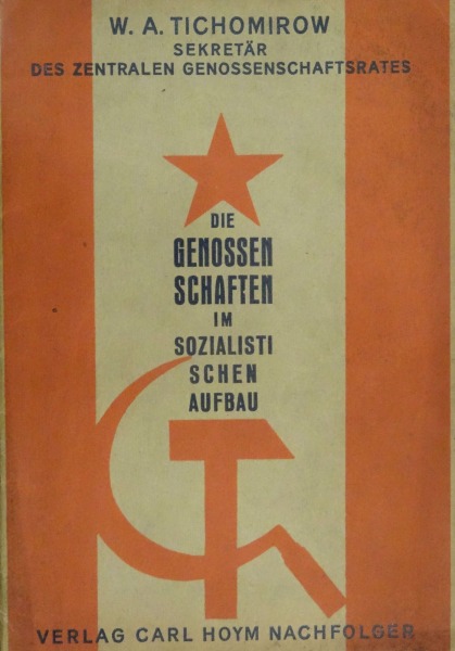 W. A. Tichomirow - Die Genossenschaften im sozialistischen aufbau 1930ies