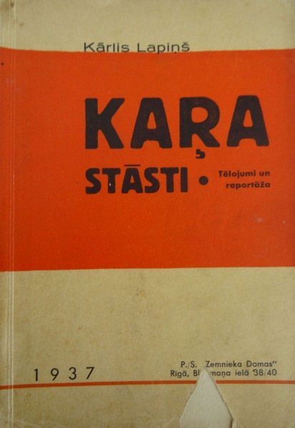 Kārlis Lapiņš  - Kara stāsti. 1937.g. nepublicētas K. Padega ilustrācijas