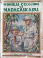 M. Mecgers - Monikas ceļojums uz Madagaskaru. A/S Valters un Rapa, 1936. V. Valdmaņa vāks