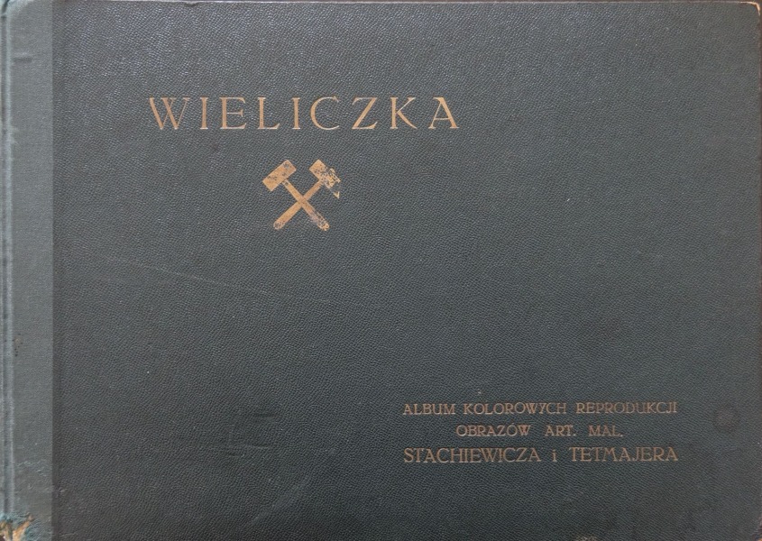 Wieliczka. Reprodūkciju albums, 1931