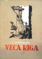 J. Straubergs - Vecā Rīga. RLVI 1951